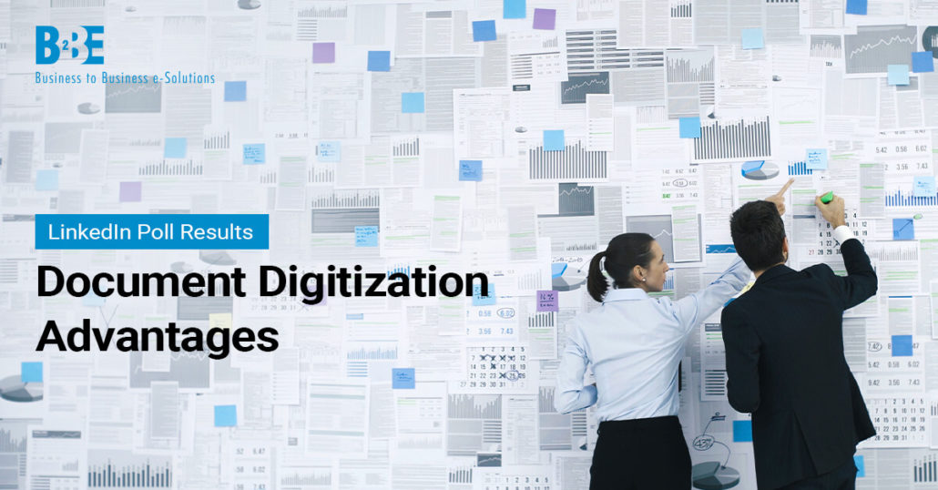 Document Digitization Advantages | 3 Important Benefits | B2BE