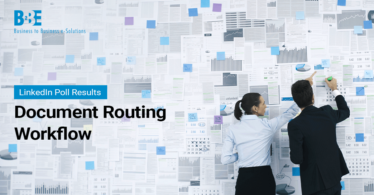 Document Routing Workflow Solutions | Key Features | B2BE